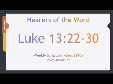 Luke 13:22-30 Enter by the narrow gate