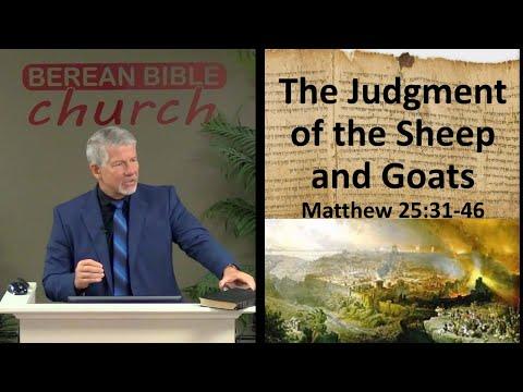 The Judgment of the Sheep & Goats (Matthew 25:31-46)