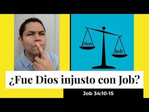 ¿Fue Dios justo con Job?  Job 34:10-15.