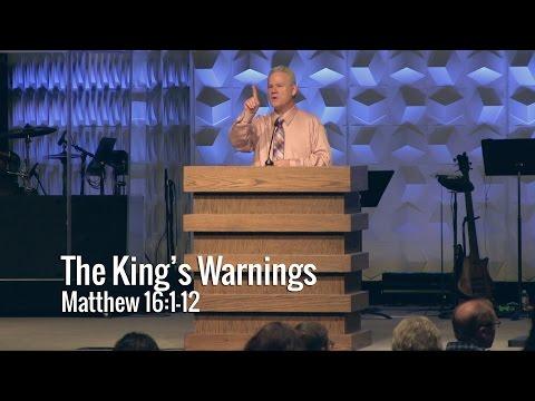 Matthew 16:1-12, The King’s Warnings