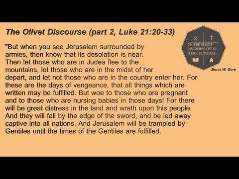 59. The Olivet Discourse (part 2, Luke 21:20-33)