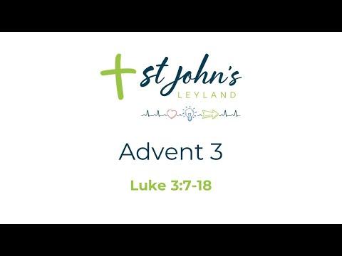 Sunday 12th December 2021 - Luke 3:7-18