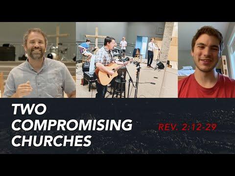 Sunday, June 6, 2021 - Two Compromising Churches (Revelation 2:19-29) - Full Service