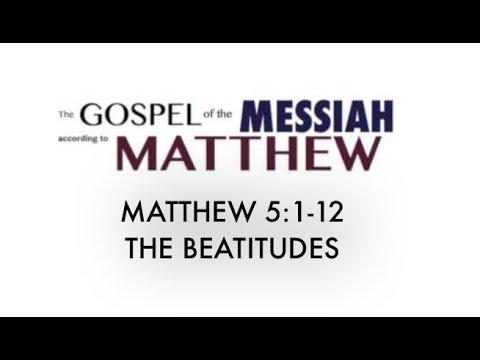 The Beatitudes | Matthew 5:1-12 | Sermon on the Mount
