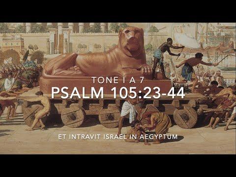 Psalm 105:23-44 – Et intravit Israel in Ægyptum