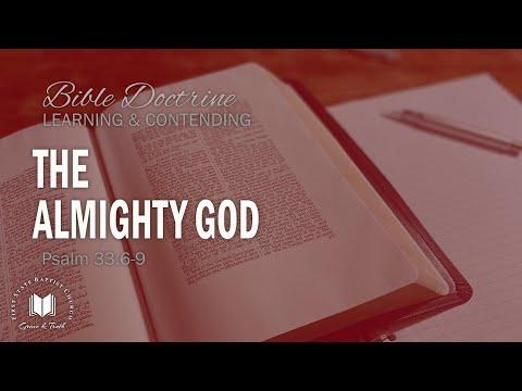 The Almighty God: Psalm 33:6-9