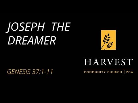 Sermon on Genesis 37:1-11 - “Joseph the Dreamer” by Pastor Jacob Gerber
