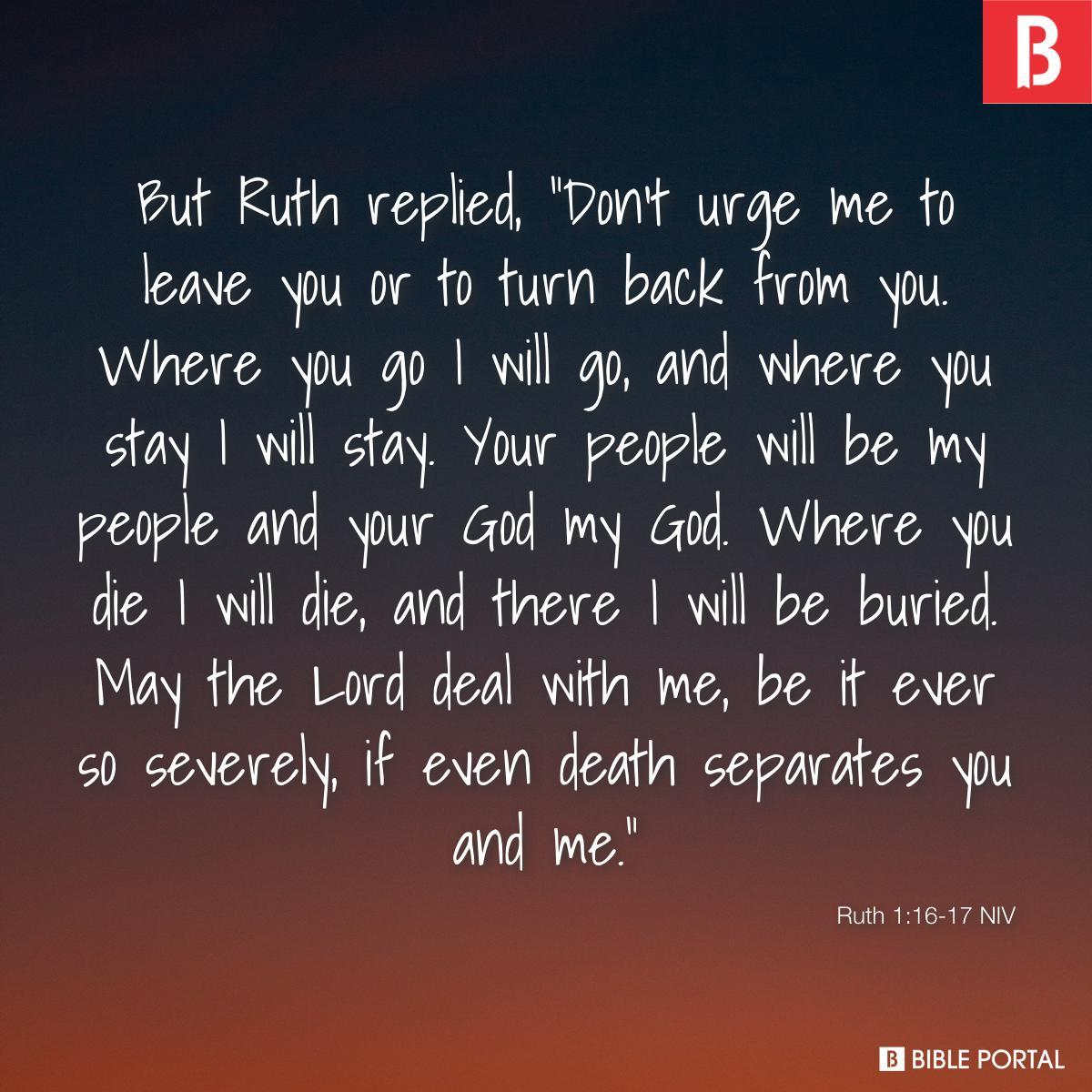Ruth 1:16-17 NIV