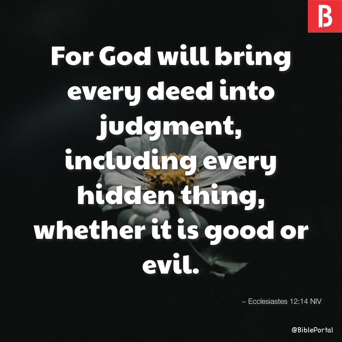 Ecclesiastes 12:14 NIV