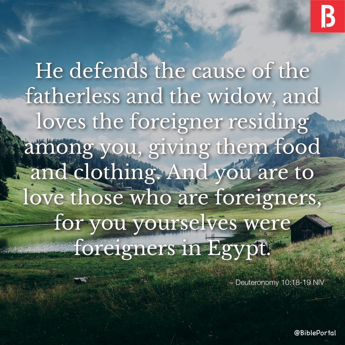 Deuteronomy 10:18-19 NIV