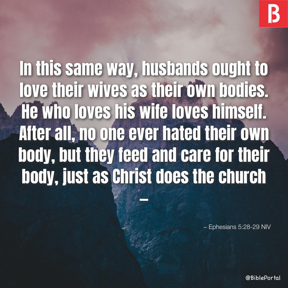 Ephesians 5:28-29 NIV