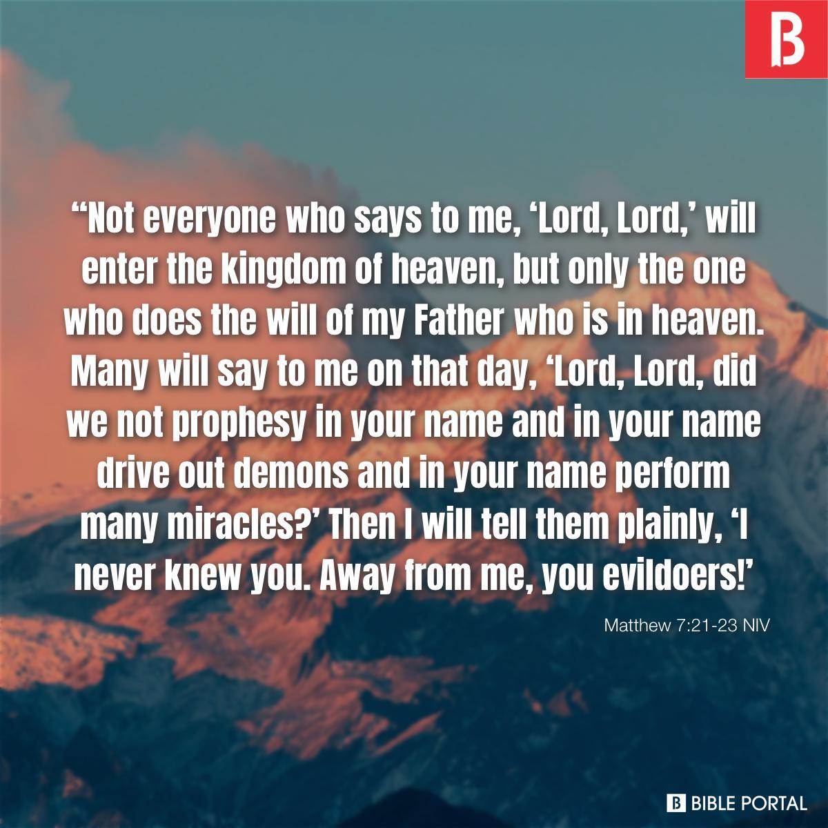 Matthew 7:21-23 NIV
