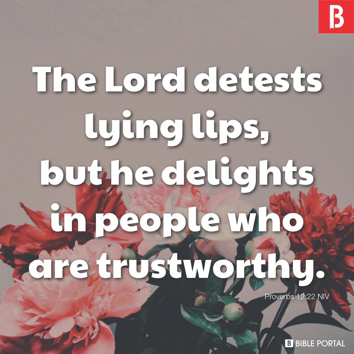 Proverbs 12:22 NIV