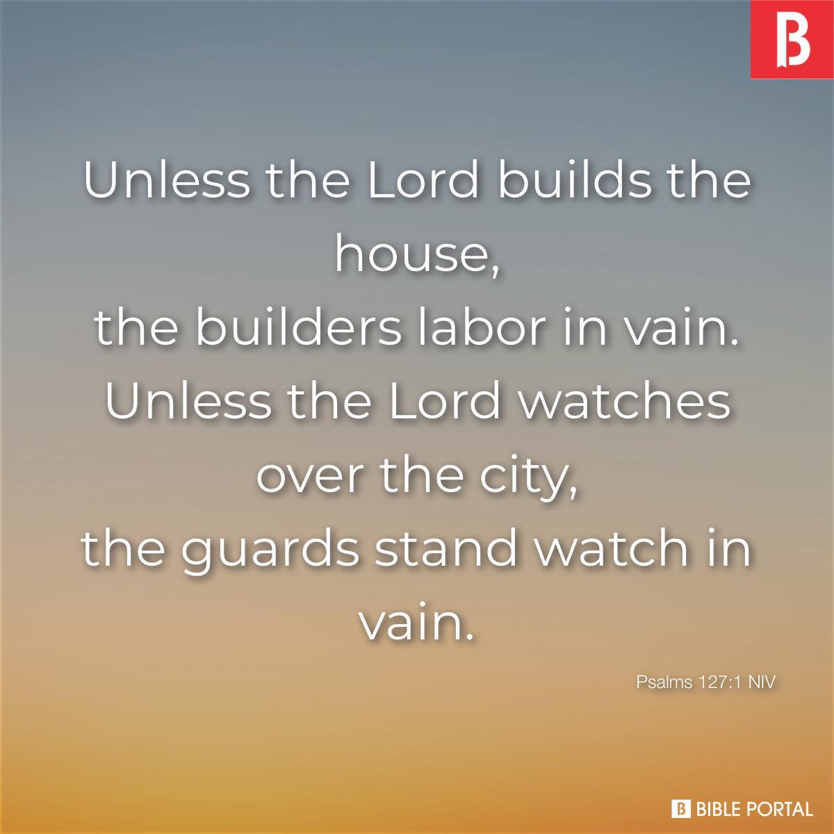 Psalms 127:1 NIV