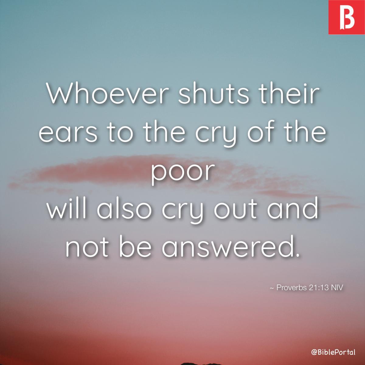 Proverbs 21:13 NIV